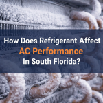 How does refrigerant affect your AC in South Florida? Discover how leaks reduce cooling, raise energy bills, and damage your HVAC system.